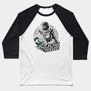 VARAHA! Hindu God saving the earth says "BE BOLD!" Baseball T-Shirt